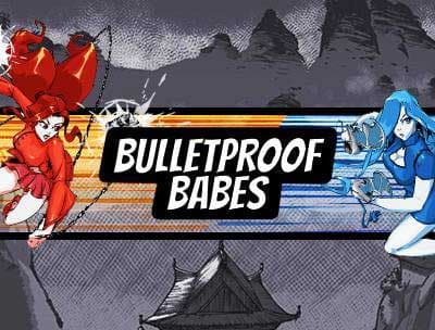 Bulletproof Babes